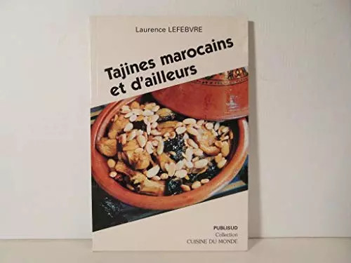 Tajines marocaines - , et