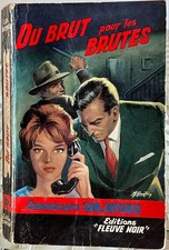 Du Brut pour les Brutes -