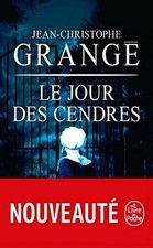 Le Jour des cendres de Grangé, Jean-Christophe | Livre | état bon