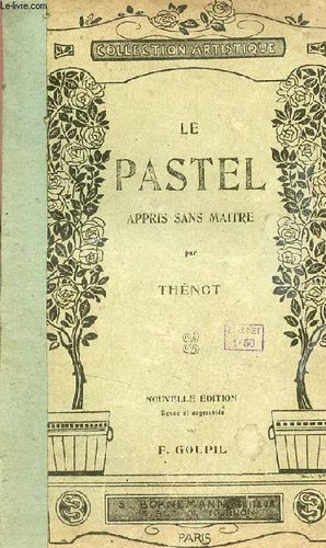 Pastel appris sans maitre - le,