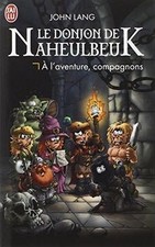 Le Donjon de Naheulbeuk : A