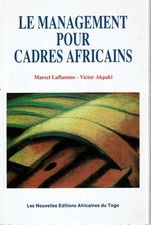 Marcel Laflamme / LE MANAGEMENT POUR CADRES AFRICAINS 1992