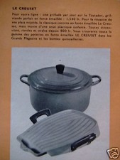 1956 ADVERTISEMENT LE CREUSET GRILLADE SUR TOASTADOR ET COTTE EN CAST IRON - ADVERTISING