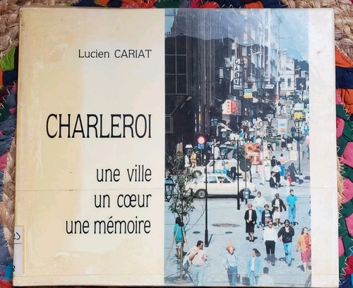 Charleroi une ville - charleroi,