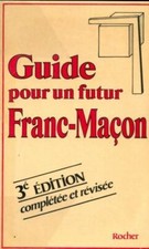 Guide pour un futur franc-maçon - Anonyme, Collectif - V666656