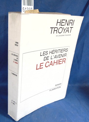 Troyat les héritiers - héritiers, de