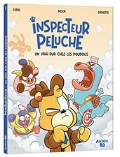 Inspecteur peluche - tome 1 -