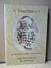 Bernard-Reymond/Barnier. VAURIEN ! LES MÉMOIRES DE JOUJOU GUILLAUMETTE.Champsaur