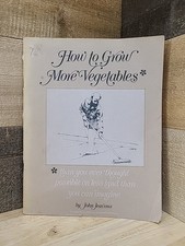 How To Grow More Vegetables Than You Ever Thought Possible On Less Land 