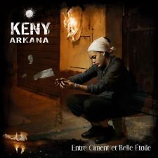 KENY ARKANA - ENTRE CIMENT ET