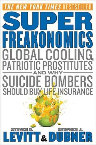 Super freakonomics global - freakonomics:,