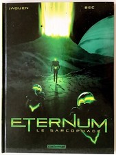 JAOUEN BEC eternum  le sarcophage casterman 2015 état neuf