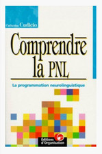 Catherine Cudicio Comprendre la PNL