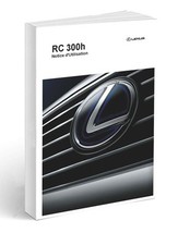 Lexus RC 300h 2014-2018   Notice d'Utilisation Français