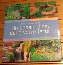 ++ Guide pratique UN BASSIN D'EAU DANS VOTRE JARDIN / cascades fontaines plantes
