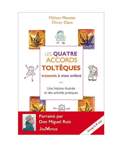 Les quatre accords tolteques - quatre,