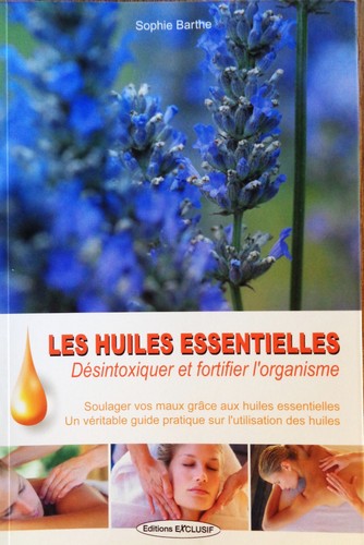 Les huiles essentielles - , /