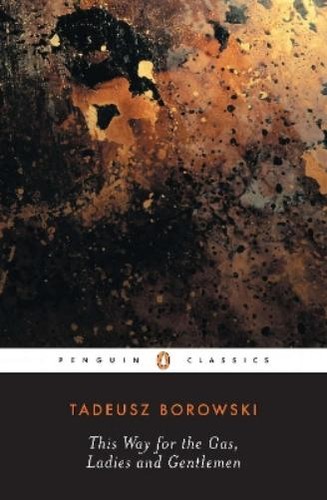 Tadeusz borowski this way - tadeusz,