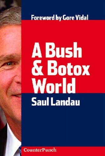 Saul landau bush and botox - landau, a