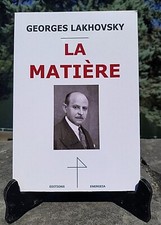 Lakhovsky La Matière Ondes Magnétisme Tesla 
