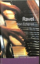 MUSIC / JEAN ECHENOZ " RAVEL" BOOK 2006
