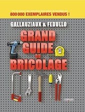 Grand guide du bricolage de