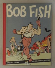 Bob Fish Chaland Tirage de Tete 1000 ex signe Humanoides Associes 1981
