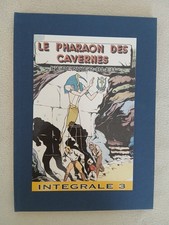 SIRIUS L'EPERVIER BLEU  INTEGRALE 3  / LE PHARAON DES CAVERNES /  LE COFFRE A BD