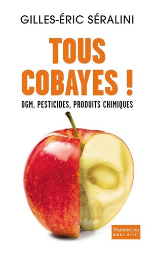 Tous cobayes séralini - cobayes, !