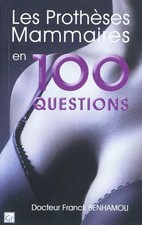 Les prothèses mammaires en 100 questions, Franck Benhamou