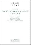 Les fonctionnaires divins: Politique, despotisme et