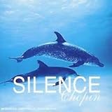 Silence - Frédéric Chopin (1810-1849)