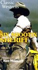 Six-Shootin Sheriff [VHS]