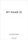 My name is: Le carnet capsule temporelle qui crée l'événement