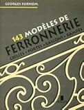 143 Modeles De Ferronnerie. Grilles, Portes, Balcons,