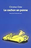 Le cochon en panne