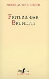 Friterie - Bar Brunetti