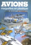 Avions: Maquettes en plastique