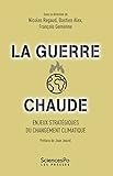 La guerre chaude: Enjeux stratégiques du changement