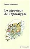 Le triporteur de l'apocalypse - roman