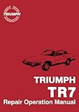 Triumph TR7 Official Repair Operation Manual