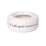 Fisura - Cendrier blanc avec message "I will quit tomorrow".