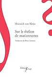 Sur le théâtre de marionnettes: Suivi de Sur l'élaboration