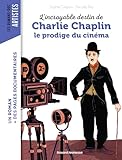 L'incroyable destin de Charlie Chaplin le prodige du