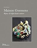 Maison Goossens: Bijoux & objets haute couture