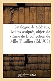 Catalogue de tableaux anciens et modernes, ivoires