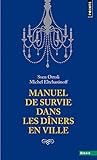Manuel de survie dans les dîners en ville