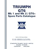 Triumph GT6 MK1 and MK2/GT+ Spare Parts Catalogue: