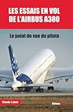 Les essais en vol de l'Airbus A380: Le point de vue