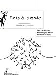 Mots à la mode: Chroniques du 23 mars 2020